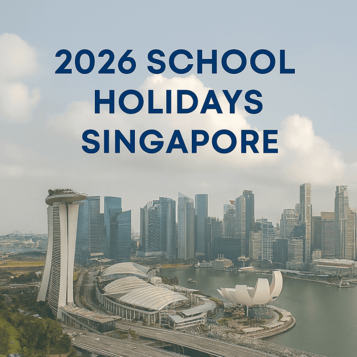 2026 School Holidays Singapore