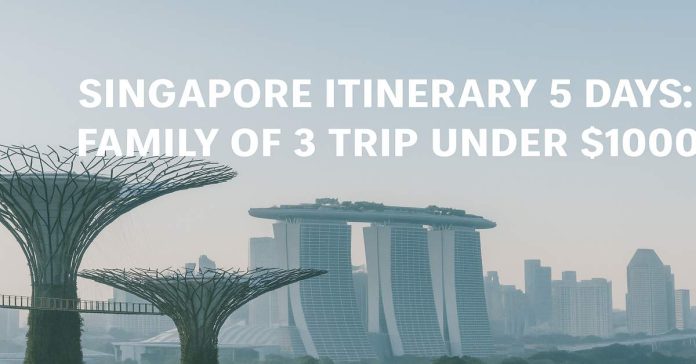 Singapore Itinerary 5 Days
